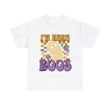 Load image into Gallery viewer, I&#39;m Here For The Boos T Shirt
